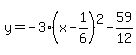 y=-3%28x-1%2F6%29%5E2-59%2F12