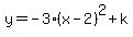 y=-3%28x-2%29%5E2%2Bk