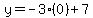 y=-3%2A%280%29%2B7