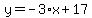 y=-3%2Ax+%2B+17