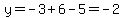 y=-3%2B6-5=-2