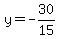 y=-30%2F15