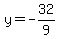 y=-32%2F9