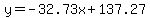 y=-32.73x%2B137.27