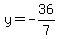 y=-36%2F7