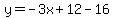 y=-3x%2B12-16