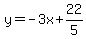 y=-3x%2B22%2F5