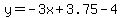 y=-3x%2B3.75-4