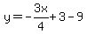y=-3x%2F4%2B3-9