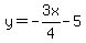 y=-3x%2F4-5