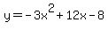 y=-3x%5E2%2B12x-8