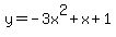 y=-3x%5E2%2Bx%2B1