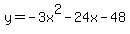 y=-3x%5E2+-+24x+-+48
