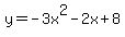y=-3x%5E2-2x%2B8