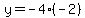 y=-4%28-2%29