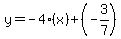 y=-4%28x%29%2B%28-3%2F7%29