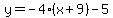 y=-4%28x%2B9%29-5