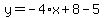 y=-4%2Ax%2B8-5