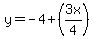 y=-4%2B%283x%2F4%29