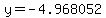 y=-4.968052