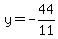 y=-44%2F11