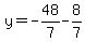 y=-48%2F7-8%2F7
