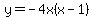 y=-4x%28x-1%29