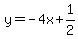 y=-4x%2B1%2F2