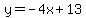 y=-4x%2B13