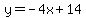 y=-4x%2B14