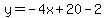 y=-4x%2B20-2