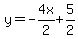y=-4x%2F2%2B5%2F2