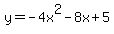 y=-4x%5E2-8x%2B5