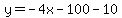 y=-4x-100-10