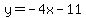y=-4x-11