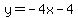 y=-4x-4