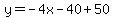 y=-4x-40%2B50