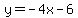 y=-4x-6