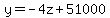 y=-4z%2B51000