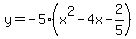 y=-5%28x%5E2-4x-2%2F5%29