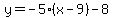 y=-5%28x-9%29-8