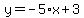 y=-5%2Ax%2B3