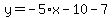 y=-5%2Ax-10-7