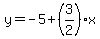 y=-5%2B%283%2F2%29%2Ax