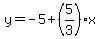 y=-5%2B%285%2F3%29%2Ax