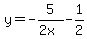 y=-5%2F%282x%29-1%2F2