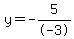 y=-5%2F-3