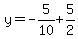 y=-5%2F10%2B5%2F2