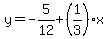 y=-5%2F12%2B%281%2F3%29%2Ax