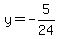 y=-5%2F24